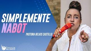 Pastora Belkis Castillo - Simplemente Nabot -