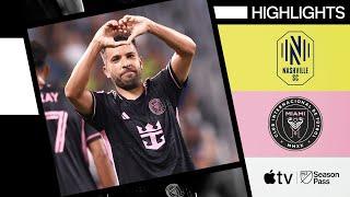 Nashville SC vs. Inter Miami CF | Jordi Alba Golazo! | Full Match Highlights | June 29, 2024