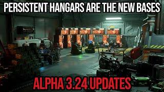 Star Citizen Alpha 3.24 Update - Persistent Hangars Are The New Bases