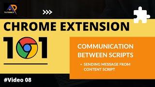Send Message from Content Script JS to Background JS | Chrome Extension 101 | Video 08 | TUTORIEX