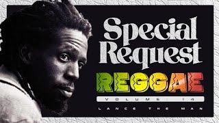 BEST OF REGGAE ROOTS MIX 2024: SPECIAL REQUEST 14 (Wailing Souls Mighty Diamonds) - DJ LANCE THE MAN