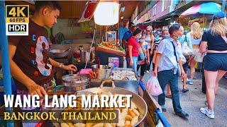 [BANGKOK] Wang Lang Market "Exploring Local Thai Street Foods & Market"| Thailand [4K HDR]