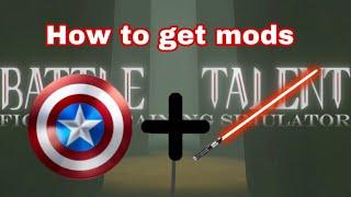 How to get mods in Battle talent VR