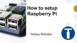 How to setup Raspberry Pi