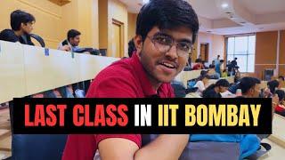 Last Class of IIT Bombay !! Vlog