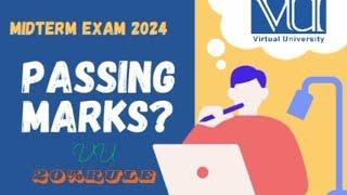 Virtual University exam passing criteria||VU 20% Rule? How many marks are required to pass midterm.