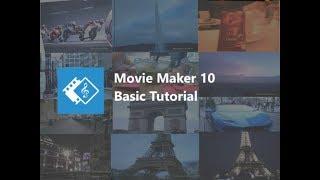 Windows Movie Maker 10 - Basic editing tutorial