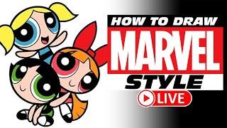 How to draw POWERPUFF GIRLS in a MARVEL STYLE?