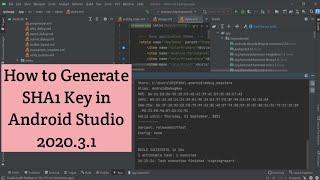 How to generate sha1 key in android studio 2020.3.1