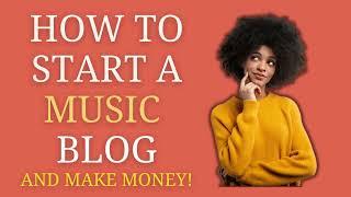 EARNING BIG with Your Music Blog Passion! (For Beginners) Not Just For Music Blogs #createablog