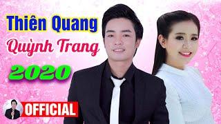 Thiên Quang & Quỳnh Trang Mới Nhất 2020 - Song Ca Bolero Trữ Tình Hay Đặc Sắc KHÔNG QUẢNG CÁO