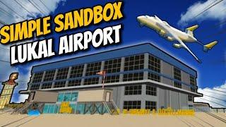 Simple Sandbox 2 Lukal Airport Map