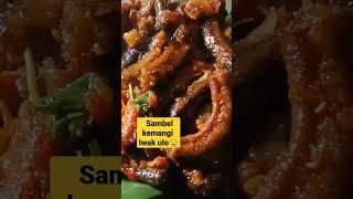 SAMBEL KEMANGI IWAK WELUT #food #shortvideo #puasa