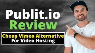 Publitio Review ️ Video Hosting Platform (Cheap Vimeo Alternative)