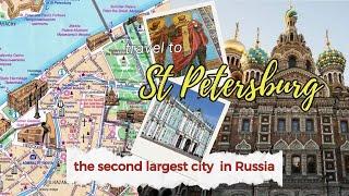 TRAVEL TO ST PETERSBURG THE SECOND LARGEST CITY IN RUSSIA