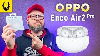 OPPO Enco Air2 Pro - Наушники с шумодавом дешевле 100$