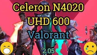 Celeron N4020 + UHD 600 = VALORANT