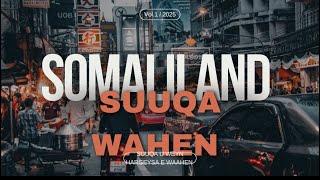 Suuqa ugu weyn somaliland e waahen 