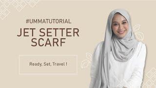 UMMA Hijab Tutorial #60 - Jet Setter Scarf