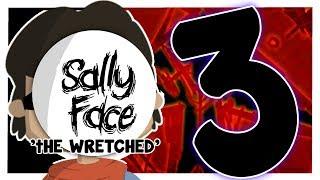 GHOST HUNTING! | Sally Face: Episode Two - The Wretched (Let's Play Gameplay Walkthrough)