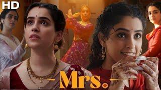 Mrs Full Hindi Movie 2024 | Sanya Malhotra, Nishant Dahiya, Kanwaljit Singh |  Reviews & Facts