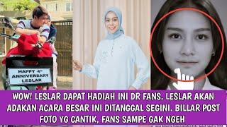 DAPAT HADIAH DR FANS. LESLAR AKAN ADAKAN ACARA BESAR INI DITANGGAL INI. BILLAR POST FOTO CANTIK