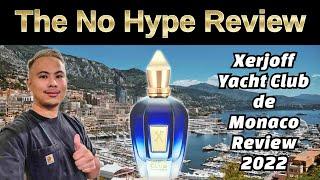 XERJOFF YACHT CLUB DE MONACO REVIEW 2022 BOUTIQUE EXCLUSIVE | THE NO HYPE FRAGRANCE REVIEW