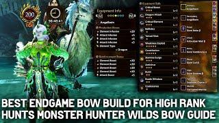 Best Endgame Bow Build for High Rank Hunts | Monster Hunter Wilds Bow Guide