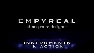 EMPYREAL Atmosphere Designer -  INSTRUMENTS IN ACTION