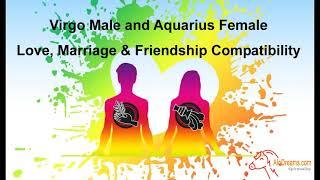 Virgo Male and Aquarius Female - – Love, Marriage & Friendship Compatibility