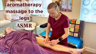 Deeply Relaxing Aromatherapy Massage to the Legs | Unintentional ASMR Real Person