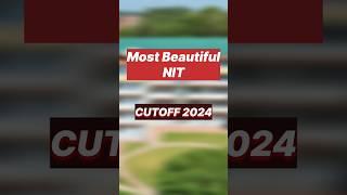 Most beautiful NIT in India  | NIT Hamirpur Cutoff 2024 | JEE Main 2024 #jeemains #iit #nit #shorts