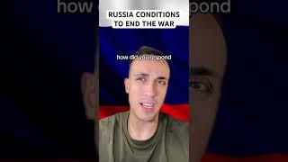 Russia Conditions To End The War