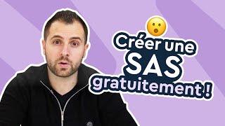 Comment créer une SAS gratuitement ?