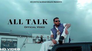 All Talk : Khan Bhaini (Full Video) New Punjabi Song 2023