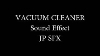 Vacuum Cleaner - Sound Effect