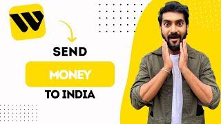 How to Send Money From Western Union to India (Best Method)