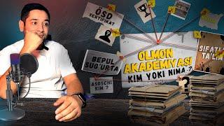 OLMON AKADEMIYASI O'ZI KIM YOKI NIMA?