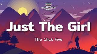 The Click Five - Just The Girl (Lyrics) 