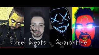 Excel Beats - Quarantine (Music Video) 2020