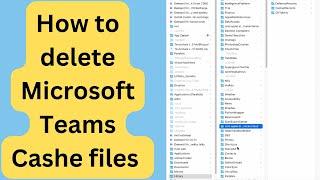 How to simple clear the teams cache | reset Microsoft teams cache folder