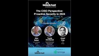 The CISO Perspective: Proactive Security in 2024