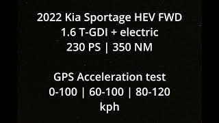 2022 Kia Sportage HEV 0-100kph | 80-120 GPS acceleration test