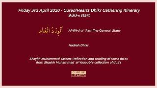 CureofHearts Weekly Gathering of Dhikr - Friday 3rd April Gathering