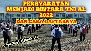 PERSYARATAN DAN CARA DAFTAR BINTARA TNI AL 2022