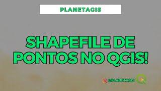 COMO CRIAR SHAPEFILE DE PONTOS NO QGIS! (2024)