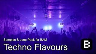 'Techno Flavours' Samples & Loop Pack for BAM