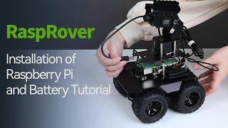 RaspRover Acce, Installation Tutorial for Raspberry Pi and Battery