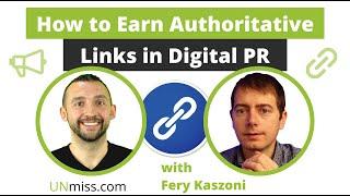 How to Earn Authoritative Links in Digital PR with Fery Kaszoni