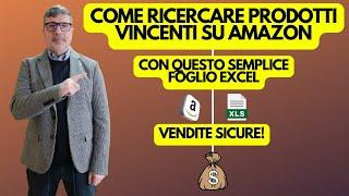 COME RICERCARE PRODOTTI VINCENTI DA VENDERE SU AMAZON CON QUESTO SEMPLICE FOGLIO EXCEL!